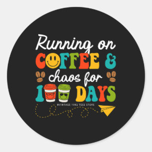 Groovy 100 Tage Kaffee und Chaoslehrer 100 da Runder Aufkleber