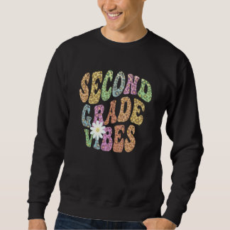 Groovy 2. KLASSE VIBES Schul Lehrer ZWEITE Klasse Sweatshirt