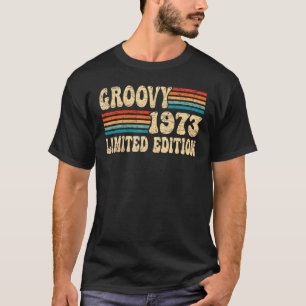 Groovy 49. Geburtstag 1973 49 Jahre alt Groovy 197 T-Shirt