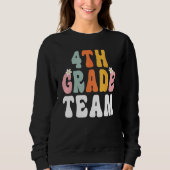 Groovy 4th Grade Team Teacher Student  Back To Sch Sweatshirt (Vorderseite)