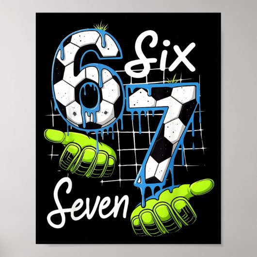 Groovy 67 Fußballfeld Sechs Sieben Lustiges Meme D Poster (Vorne)