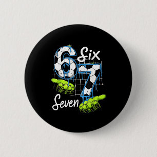 Groovy 67 Fußballplatz Six Seven Lustiges Meme Dri Button
