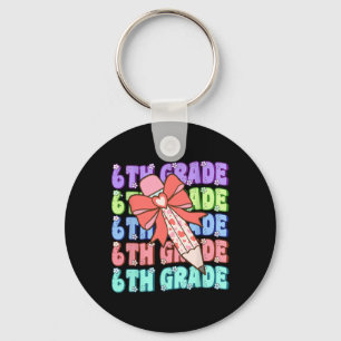 Groovy 6. Klasse Zurück zur Schule Erster Tag der Schlüsselanhänger