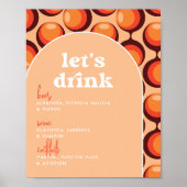 Groovy 70er Let's Drink Wedding Bar Sign Poster (Vorne)
