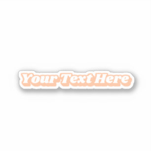 Groovy 70er Peach White Custom Text Slogan Aufkleber