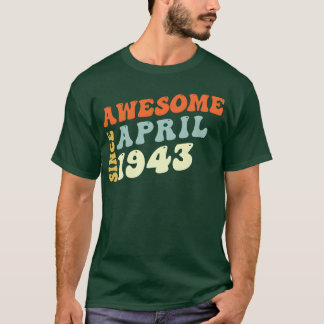 Groovy 80 Jahre alt großartig seit April 1943 80. T-Shirt