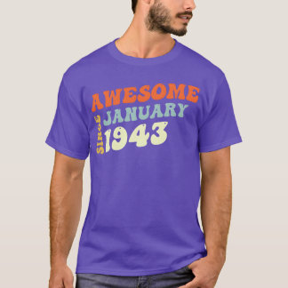 Groovy 80 Years Old Awesome Since January 1943 fam T-Shirt