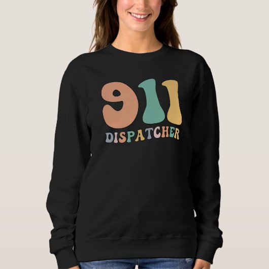 Groovy 911 Dispatcher Proud 911 Operator Sweatshirt (Vorderseite)