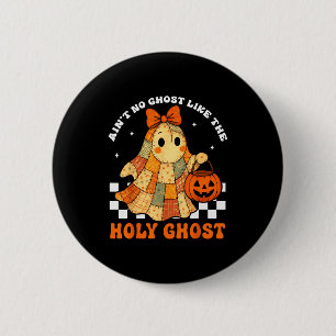 Groovy Ain’t No Geist Wie Die Heilige Christliche  Button