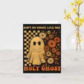 Groovy Ain't No Ghost Like The Holy Christian Hall Karte (Gelbe Blume)