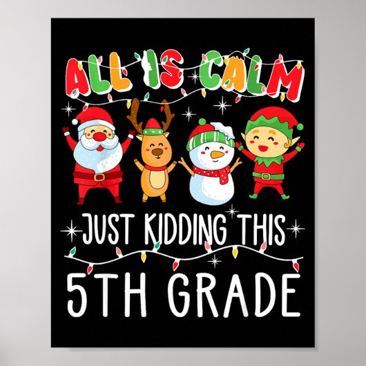 Groovy All Is Calm Just Kidding This Is 5th Grade Poster (Vorne)