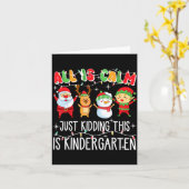 Groovy All Is Calm Just Kidding This Is Kindergart Karte (Gelbe Blume)