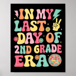 Groovy an meinem letzten Tag der 2. Klasse Ära Let Poster