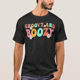 Groovy and Boozy Bride Bridesmaid Groovy Bachelore T-Shirt