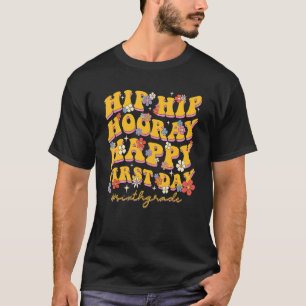 Groovy Angesagt Hooray Happy First Day 6. Klasse T-Shirt