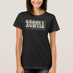 Groovy Auntie 70er Ästhetische Nostalgie 1970er Ja T-Shirt