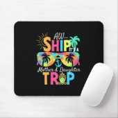 Groovy Aw Schiff es ist ein Mutter-Tochter-Reise-U Mousepad (Mit Mouse)
