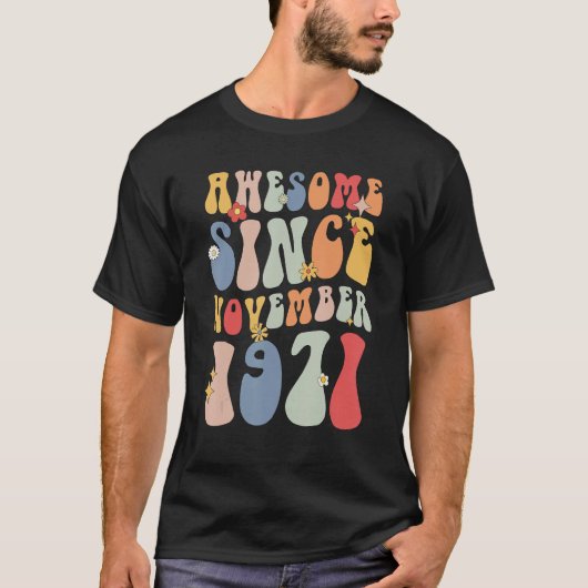 Groovy Awesome Since November 1971 Retro 51st T-Shirt (Vorderseite)