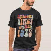 Groovy Awesome Since November 1975 Retro  47th T-Shirt (Vorderseite)