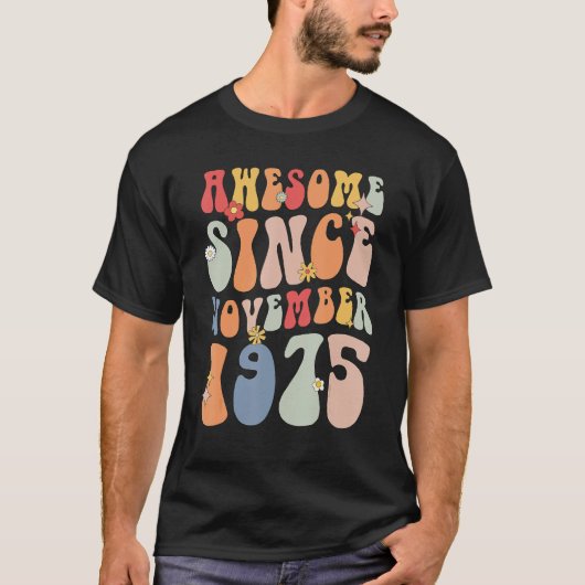 Groovy Awesome Since November 1975 Retro 47th T-Shirt (Vorderseite)
