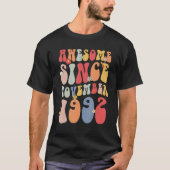 Groovy Awesome Since November 1992 Retro 30th T-Shirt (Vorderseite)