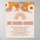 Groovy Baby Dusche Mein Wasser Broke Spiel Schild (Vorne)