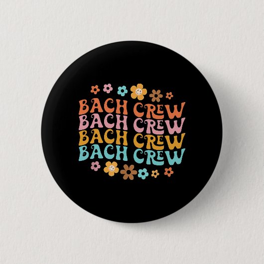 Groovy Bach Crew Funny Bachelorette Brautparty Button (Vorderseite)
