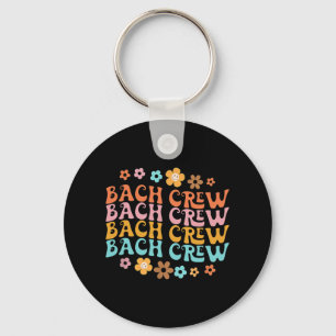 Groovy Bach Crew Funny Bachelorette Brautparty Schlüsselanhänger