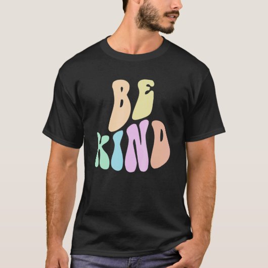 Groovy BE KIND Retro Choose Kindness Anti Bully Fr T-Shirt (Vorderseite)