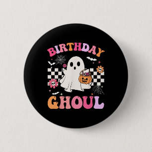 Groovy Birthday Ghoul Spooky Season Halloween Birt Button