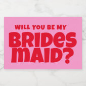 Groovy Bold Red Pink Red Bridesmaid Vorschlag Schaumweinetikett (Einzelnes Label)