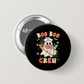 Groovy Boo Boo Crew Nurse Halloween Cute Ghost Wom Button (Vorne & Hinten)