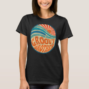 Groovy Brother 70er Ästhetik 1970er Retro Brother T-Shirt
