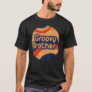Groovy Brother 70er Ästhetische Nostalgie in den 1 T-Shirt