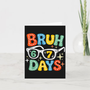 Groovy Bruh 67 Schultage Sungles 67. Schultag  Karte