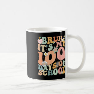 Groovy Bruh, die 100 Tage der Schule, die lustigen Kaffeetasse