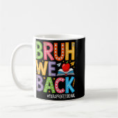 Groovy Bruh We Back Paraprofessional Funny Back T Kaffeetasse (Links)