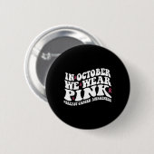 Groovy Brustkrebsmonat Button (Vorne & Hinten)