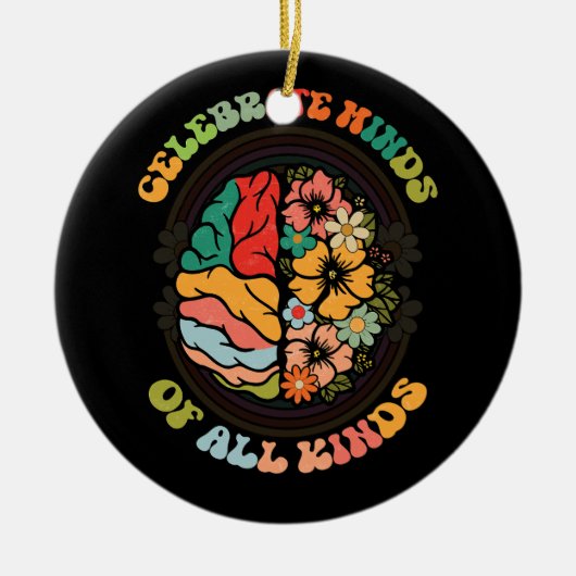 Groovy Celebrate Minds aller Arten von Neurovielfa Keramik Ornament (Vorne)
