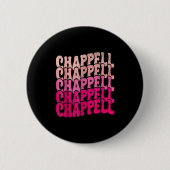 Groovy Chappell First Name D Chappell Tees Meme  Button (Vorderseite)