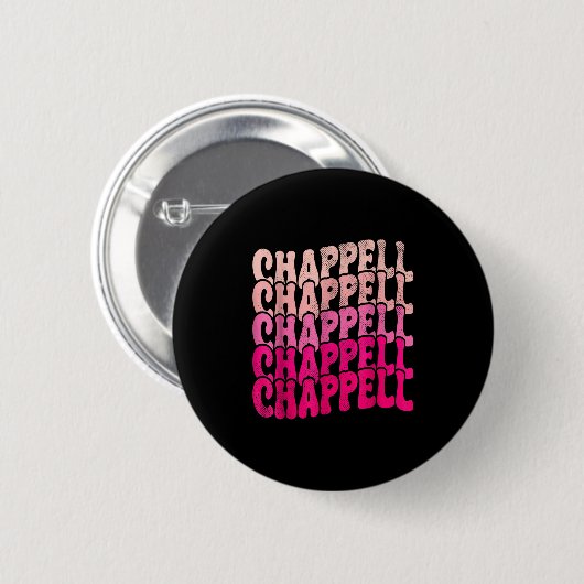 Groovy Chappell First Name D Chappell Tees Meme  Button (Vorne & Hinten)