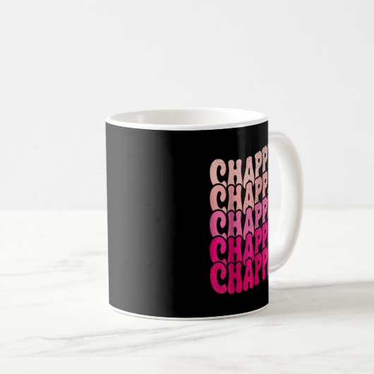 Groovy Chappell First Name D Chappell Tees Meme  Kaffeetasse (VorderseiteRechts)