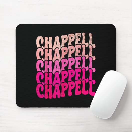 Groovy Chappell First Name D Chappell Tees Meme  Mousepad (Mit Mouse)
