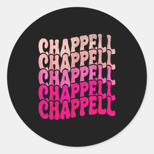 Groovy Chappell First Name D Chappell Tees Meme Runder Aufkleber (Vorderseite)