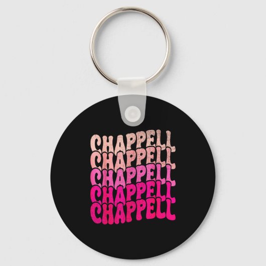 Groovy Chappell First Name D Chappell Tees Meme  Schlüsselanhänger (Vorderseite)