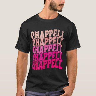 Groovy Chappell Vorname D Chappell Tees Meme