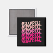 Groovy Chappell Vorname D Chappell Tees Meme Magnet (Vorderseite/Rückseite)