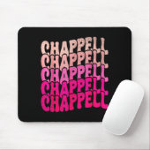 Groovy Chappell Vorname D Chappell Tees Meme Mousepad (Mit Mouse)