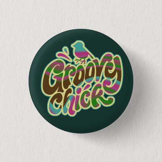 Groovy Chick Button (Vorderseite)