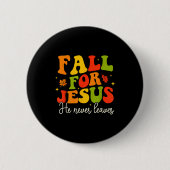 Groovy Christian Sayings Halloween Fall For Jesus  Button (Vorderseite)